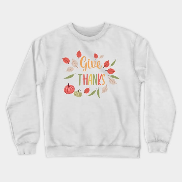 Give Thanks! Crewneck Sweatshirt by SWON Design